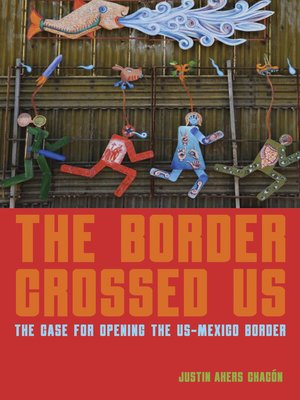 cover image of The Border Crossed Us
